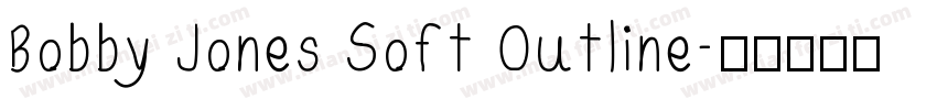 Bobby Jones Soft Outline字体转换